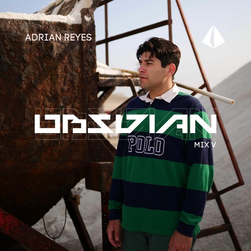 Adrian Reyes - Obsidian SD Mix Podcast